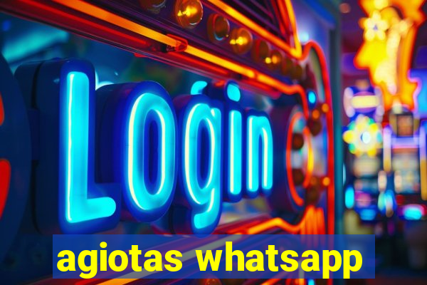 agiotas whatsapp